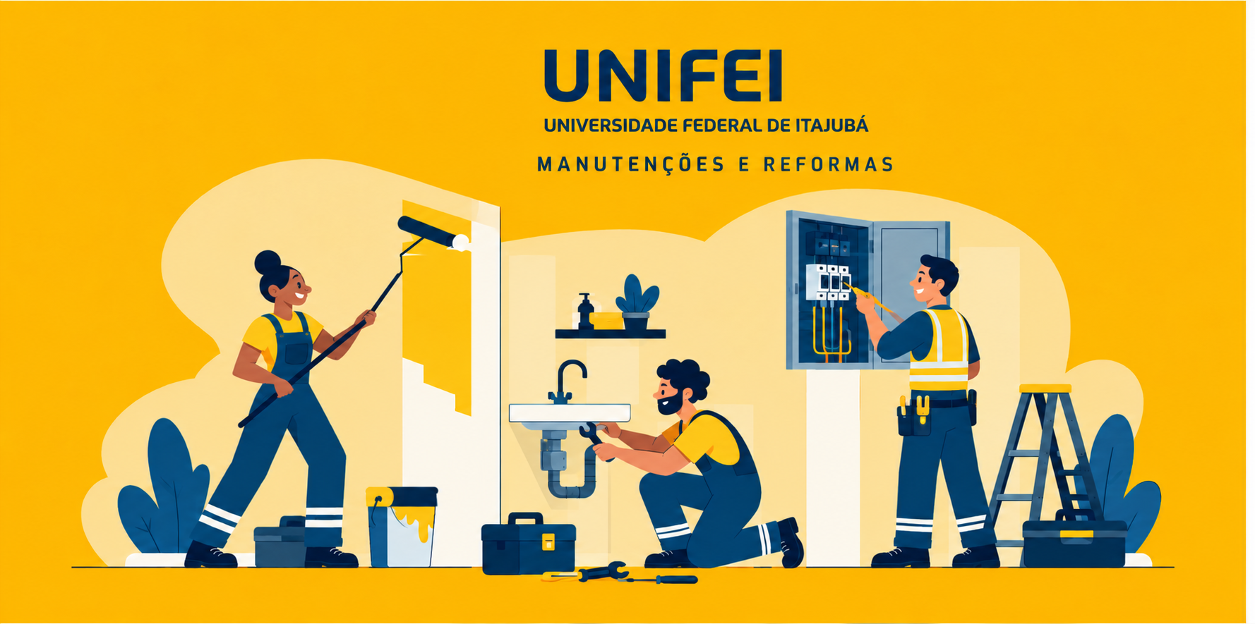 UNIFEI — Manutenções e Reformas: profissionais realizando pintura, reparos hidráulicos e manutenção elétrica.